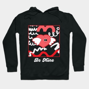 Be Mine Hoodie